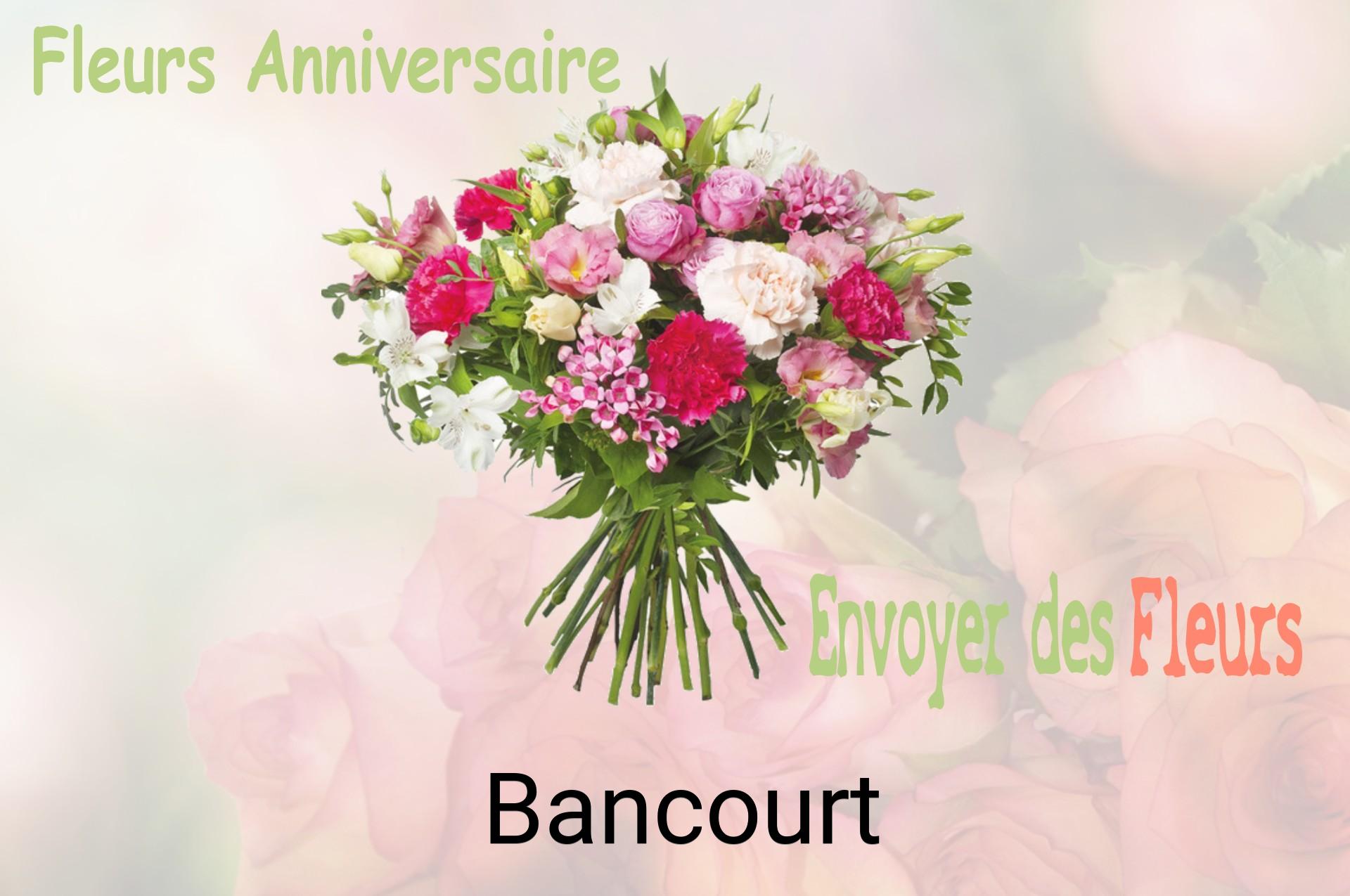 Bouquet de fleurs d’anniversaire livré à Bancourt